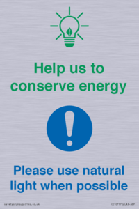 Help us to conserve energy - Please use natural light when possible